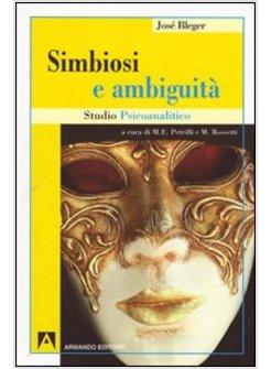 SIMBIOSI E AMBIGUITA STUDIO PSICOANALITICO