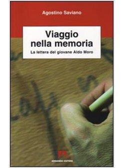 VIAGGIO NELLA MEMORIA LA LETTERA DEL GIOVANE ALDO MORO