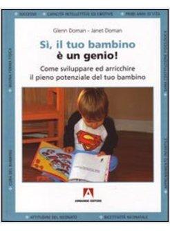 SI IL TUO BAMBINO E' UN GENIO 