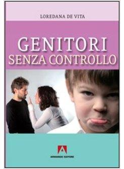 GENITORI SENZA CONTROLLO