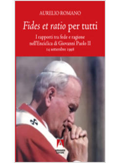 FIDES ET RATIO PER TUTTI