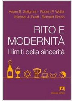 RITO E MODERNITA' I LIMITI DELLA SINCERITA'