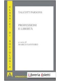 PROFESSIONI E LIBERTA'