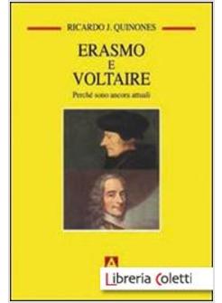 ERASMO E VOLTAIRE. PERCHE' SONO ATTUALI