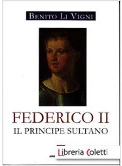 FEDERICO II IL PRINCIPE SULTANO