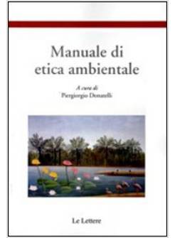 MANUALE DI ETICA AMBIENTALE