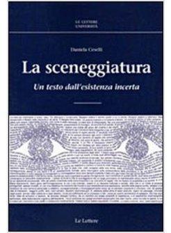 LA SCENEGGIATURA. UN TESTO DALL'ESISTENZA INCERTA 