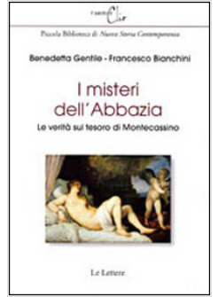MISTERI DELL'ABBAZIA. LE VERITA' SUL TESORO DI MONTECASSINO (I)