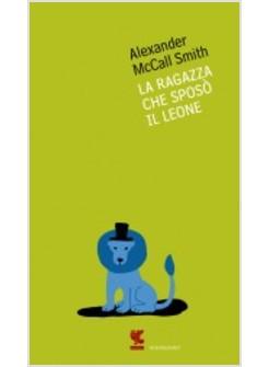 LA RAGAZZA CHE SPOSO' IL LEONE
