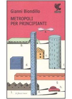 METROPOLI PER PRINCIPIANTI
