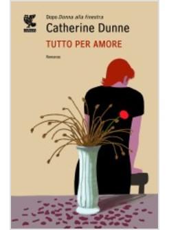 TUTTO PER AMORE