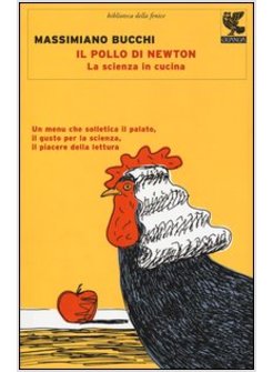 IL POLLO DI NEWTON. LA SCIENZA IN CUCINA