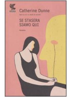 SE STASERA SIAMO QUI