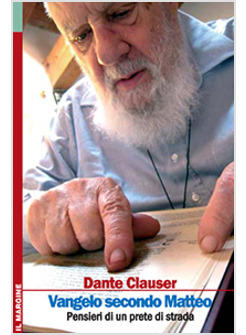 VANGELO SECONDO MATTEO CON I PENSIERI DI UN PRETE DI STRADA (IL)
