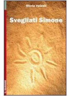 SVEGLIATI SIMONE