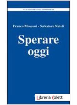 SPERARE OGGI