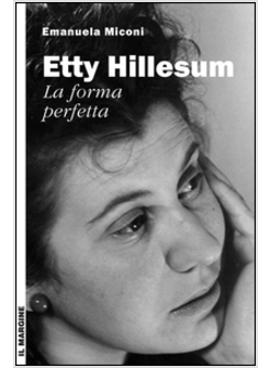 ETTY HILLESUM, LA FORMA PERFETTA