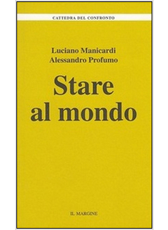 STARE AL MONDO