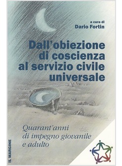 DALL'OBIEZIONE DI COSCIENZA AL SERVIZIO CIVILE UNIVERSALE