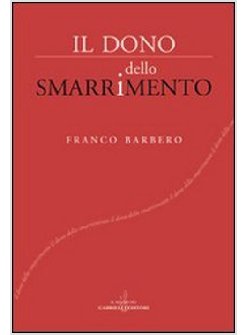 DONO DELLO SMARRIMENTO (IL)