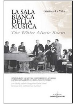 SALA BIANCA DELLA MUSICA. JENO HUBAY E LA SCUOLA UNGHERESE DEL VIOLINO. CAPRICCI