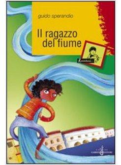 RAGAZZO DEL FIUME (IL)