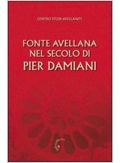 FONTE AVELLANA NEL SECOLO DI PIER DAMIANI. ATTI DEL 29° CONVEGNO DEL CENTRO STUD