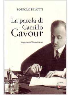 PAROLA DI CAMILLO CAVOUR (LA)