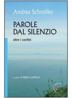 PAROLE DAL SILENZIO. OLTRE I CONFINI