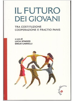 IL FUTURO DEI GIOVANI. TRA COSTITUZIONE, COOPERAZIONE E FRACTIO PANIS