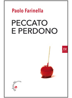 PECCATO E PERDONO. UN CAPOVOLGIMENTO DI PROSPETTIVA