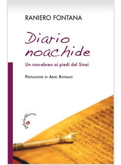 DIARIO NOACHIDE. UN NON EBREO AI PIEDI DEL SINAI