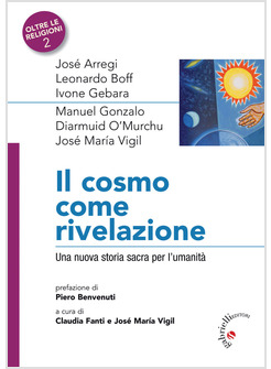 IL COSMO COME RIVELAZIONE. UNA NUOVA STORIA SACRA PER L'UMANITA' 