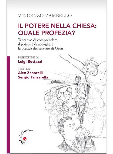 IL POTERE NELLA CHIESA: QUALE PROFEZIA? TENTATIVO DI COMPRENDERE IL POTERE