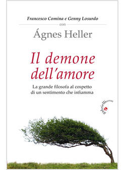 IL DEMONE DELL'AMORE. LA GRANDE FILOSOFA AL COSPETTO DI UN SENTIMENTO