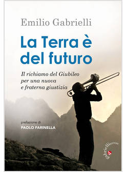 LA TERRA E' DEL FUTURO
