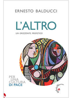 ALTRO. UN ORIZZONTE PROFETICO (L')