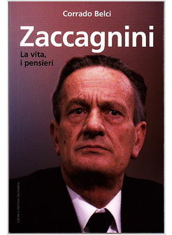 ZACCAGNINI LA VITA I PENSIERI