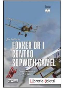 FOKKER DR I CONTRO SOPWITH CAMEL. FRONTE OCCIDENTALE 1917-1918