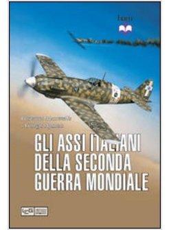 ASSI ITALIANI DELLA SECONDA GUERRA MONDIALE (GLI)