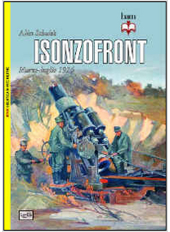 ISONZOFRONT. MARZO-LUGLIO 1916