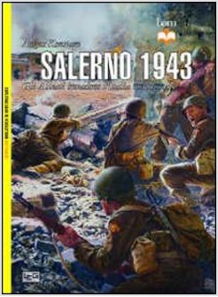 SALERNO 1943. GLI ALLEATI NELL'ITALIA MERIDIONALE