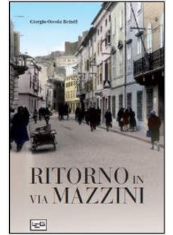 RITORNO IN VIA MAZZINI