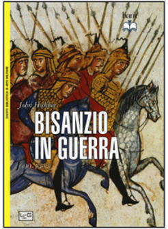 BISANZIO IN GUERRA