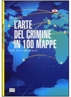 CRIMINE PERFETTO IN 100 MAPPE (IL)