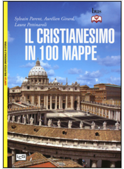 IL CRISTIANESIMO IN 100 MAPPE