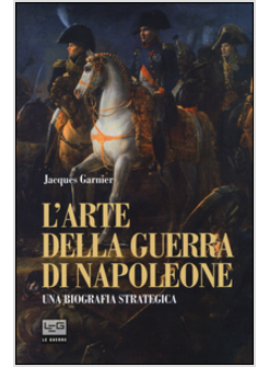 ARTE DELLA GUERRA DI NAPOLEONE (L')