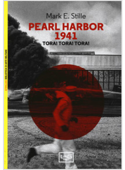 PEARL HARBOR 1941 TORA! TORA! TORA!