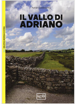 IL VALLO DI ADRIANO