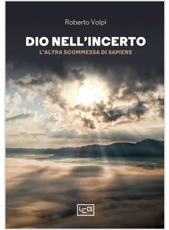 DIO NELL'INCERTO L'ALTRA SCOMMESSA DI SAPIENS